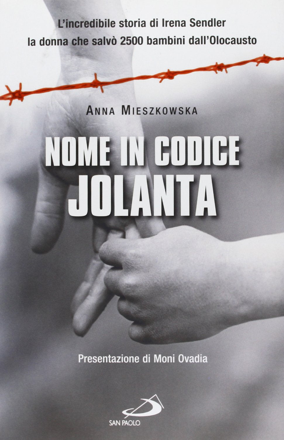 Nome in codice: «Jolanta». L'incredibile storia di Irena Sendler, la donna che salvò 2500 bambini dall'Olocausto German history