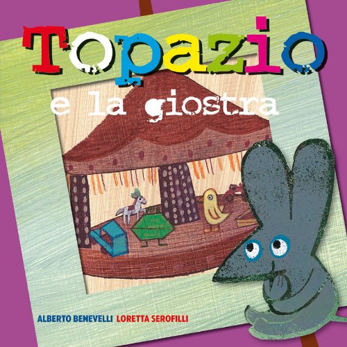 Topazio e la giostra Children's books