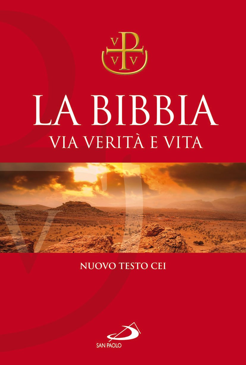 La Bibbia. Via verità e vita (Bibbia. Antico Testamento. Testi, Band 70) Religion & Esotericism