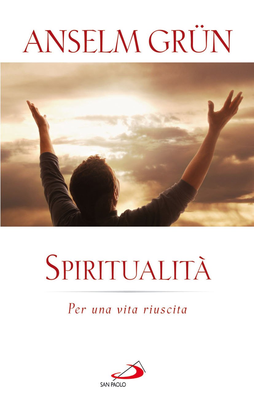 Spiritualità. Per una vita riuscita book