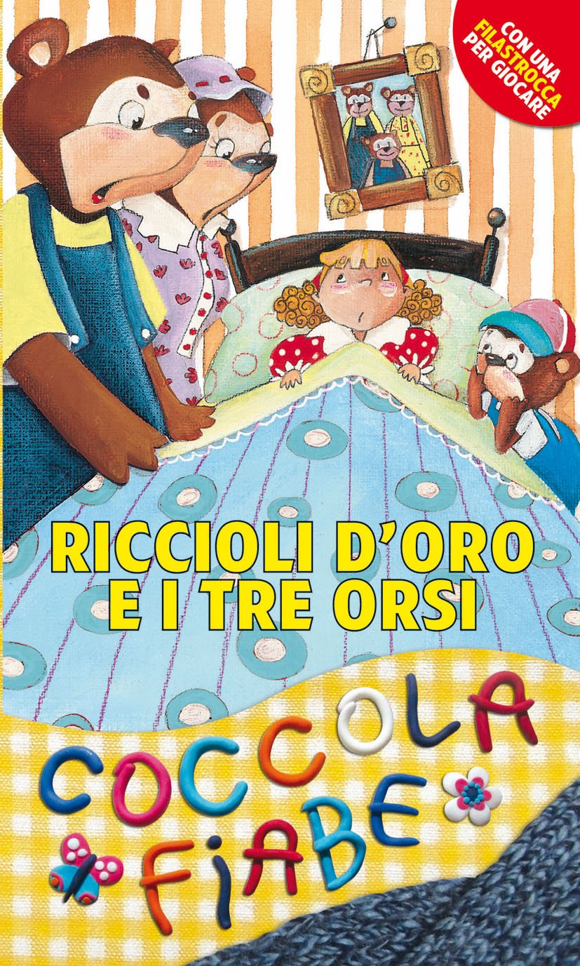 Riccioli d'oro e i tre orsi. Ediz. illustrata book