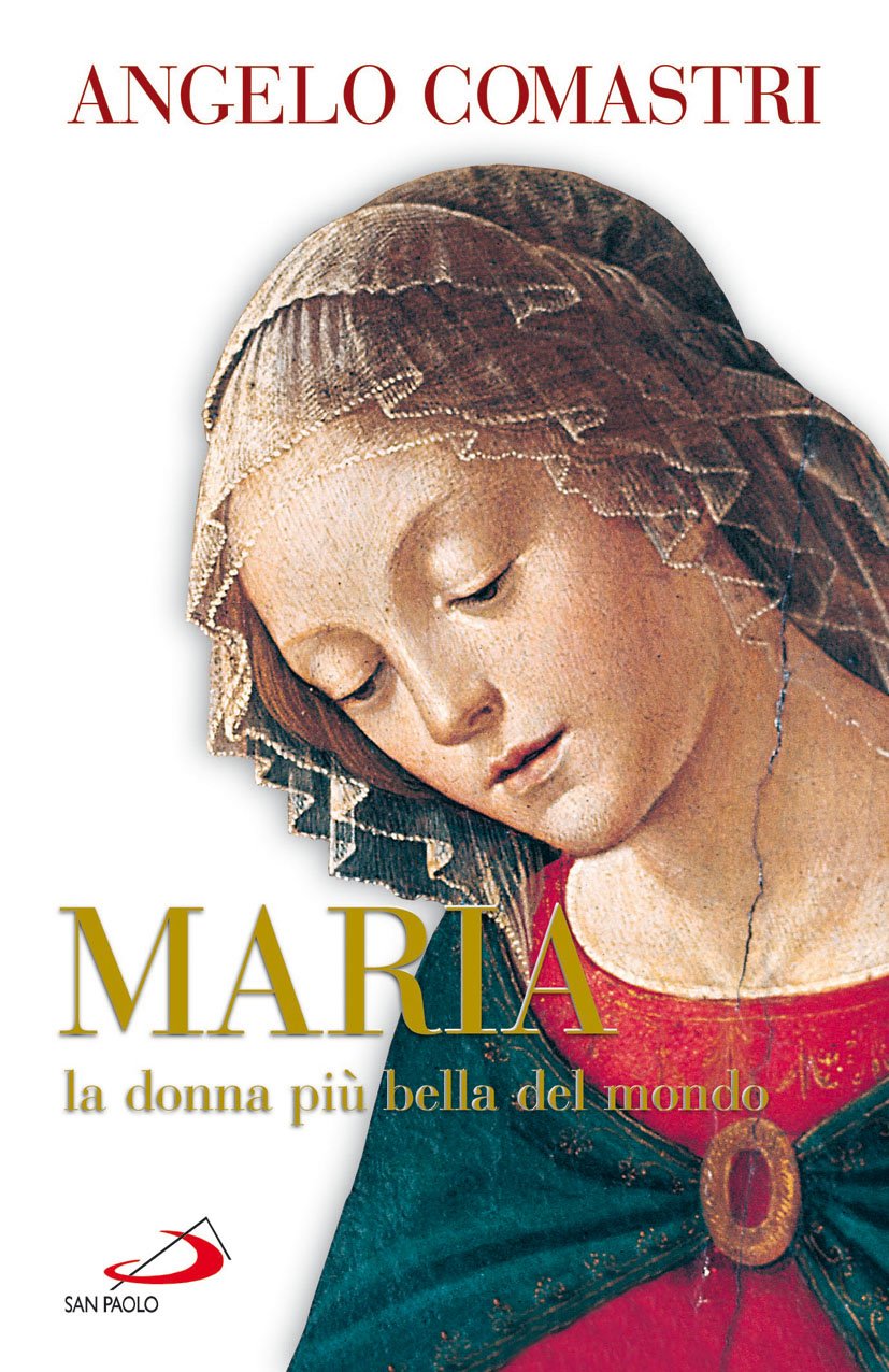 Maria. La donna più bella del mondo (Dimensioni dello spirito, Band 156) Religion & Esotericism