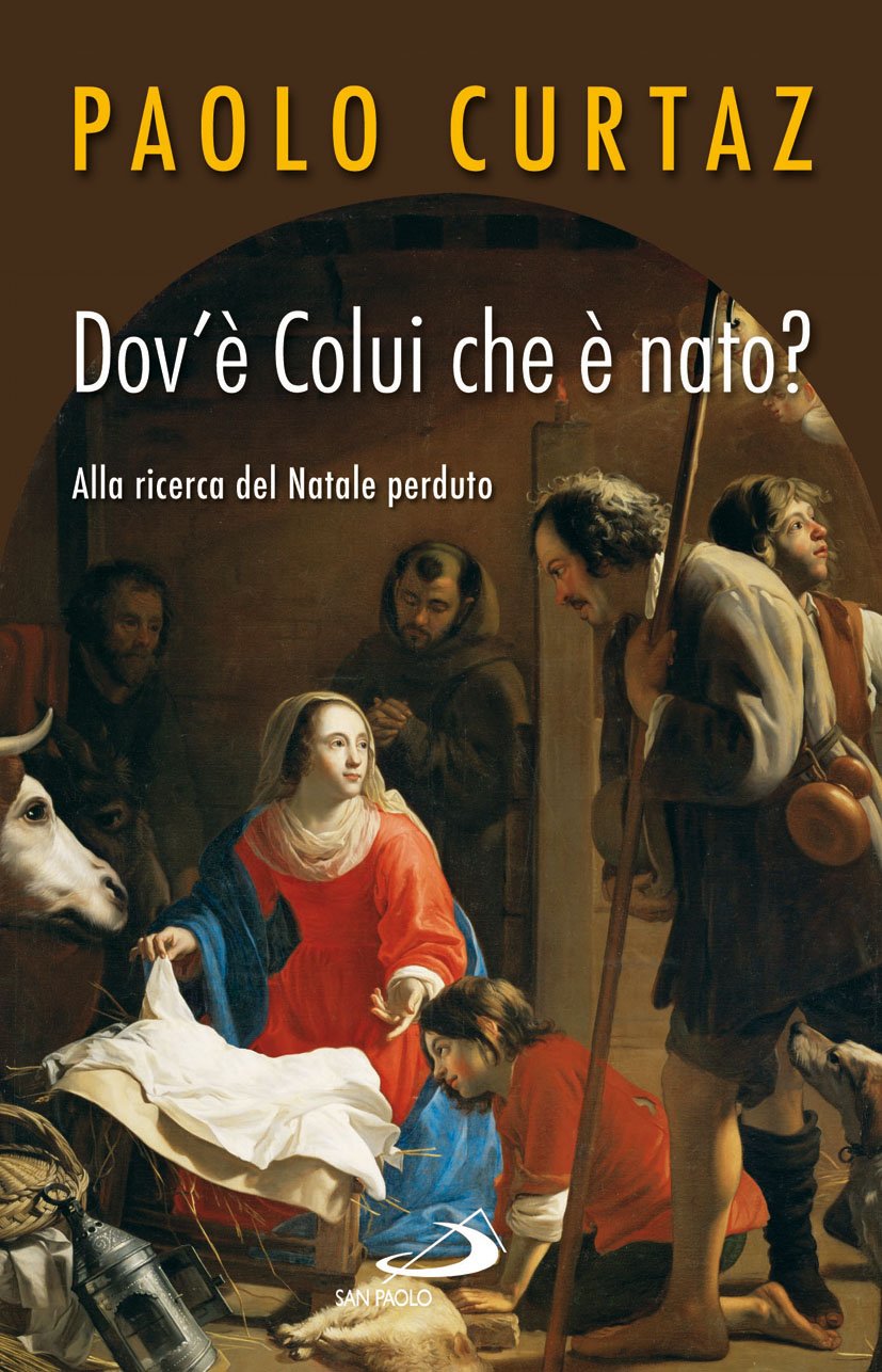 Dov'è colui che è nato? Alla ricerca del Natale perduto (Dimensioni dello spirito) Social Sciences