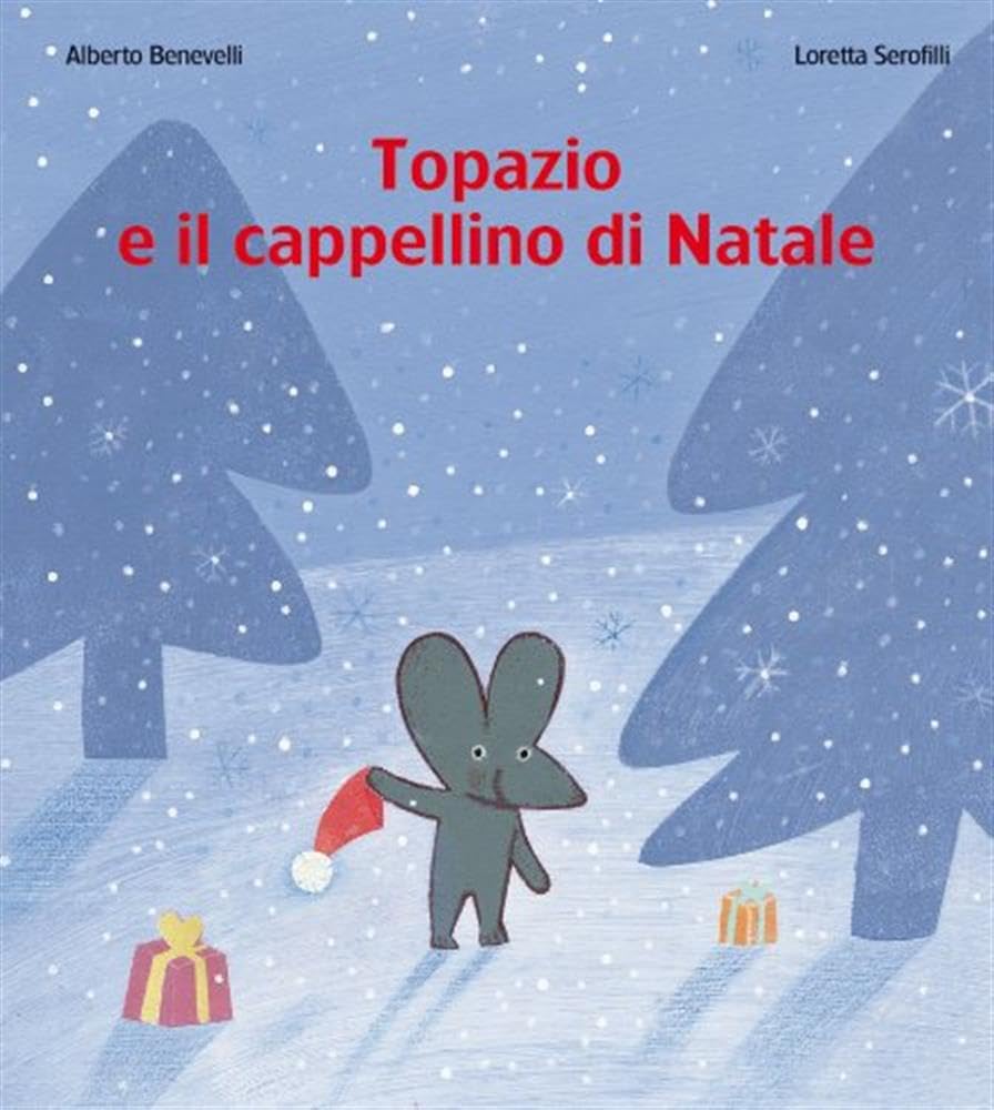 Topazio e il cappellino di Natale (Mondo bambino) Children's books