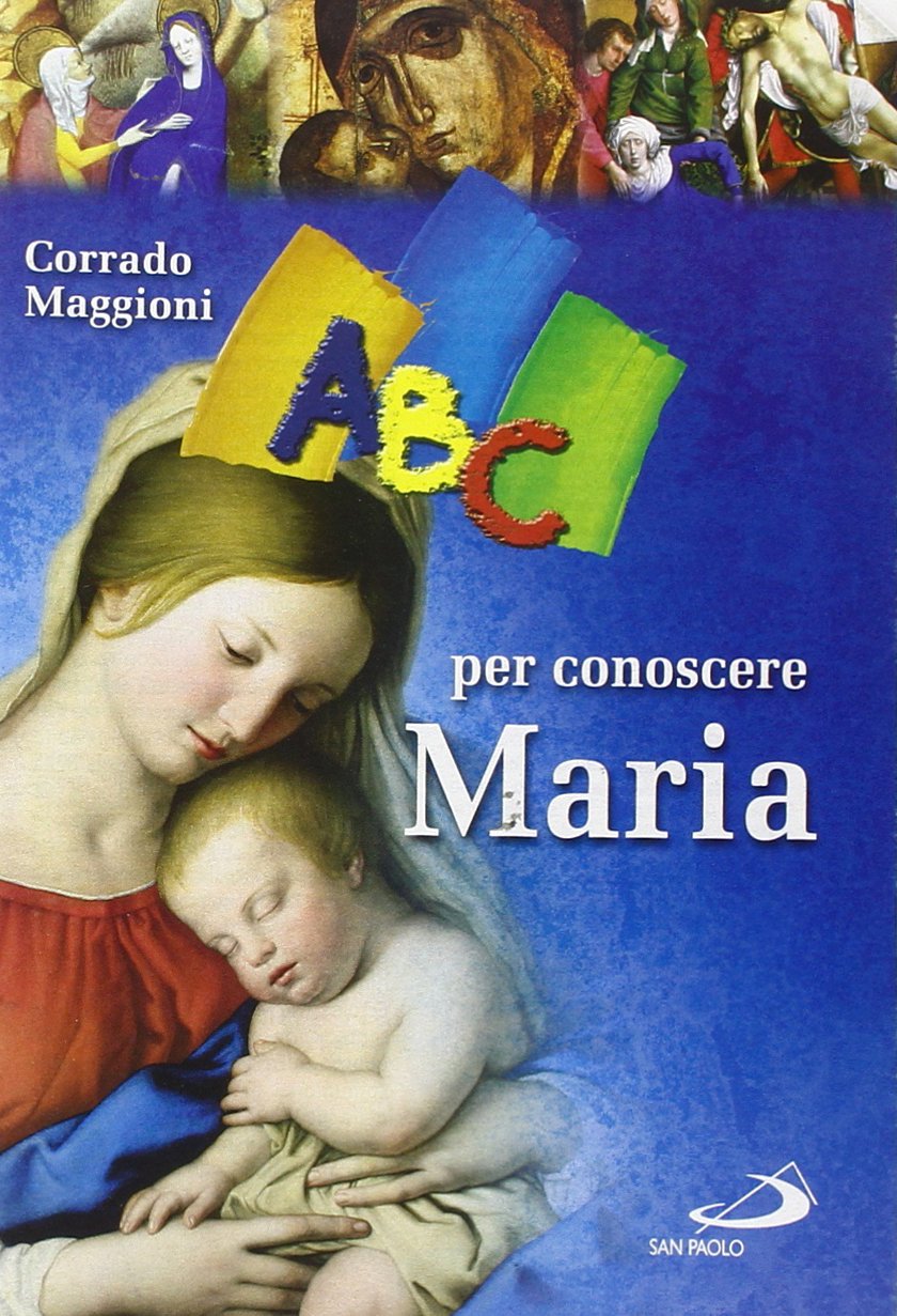 ABC per conoscere Maria (Guida alla Bibbia, Band 215) Religion & Esotericism