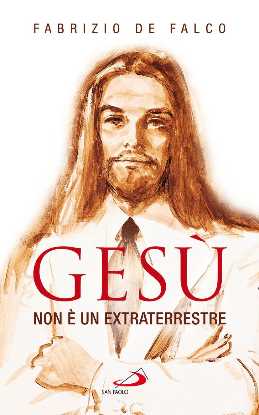 Gesù non è un extraterrestre (Parole per lo spirito, Band 25) Religion & Esotericism