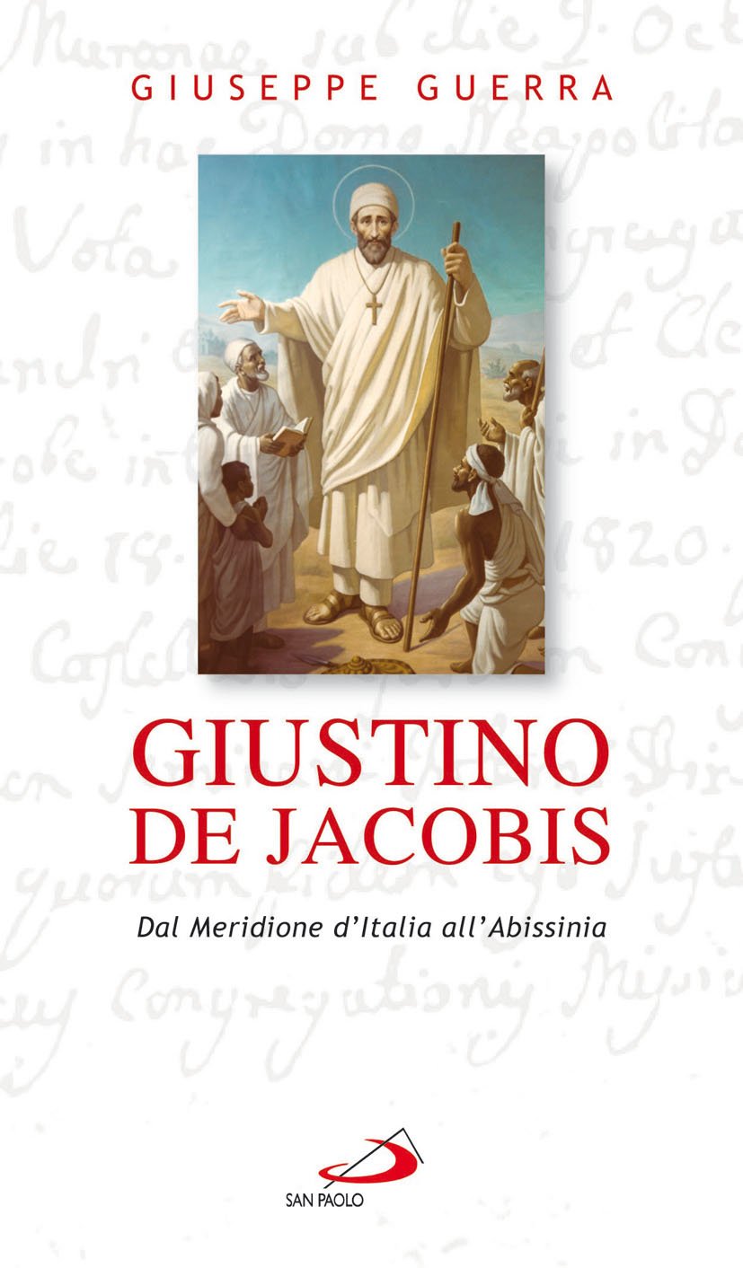Giustino De Jacobis. Dal meridione d'Italia all'Abissinia (Santi e santuari, Band 200) Politics & History