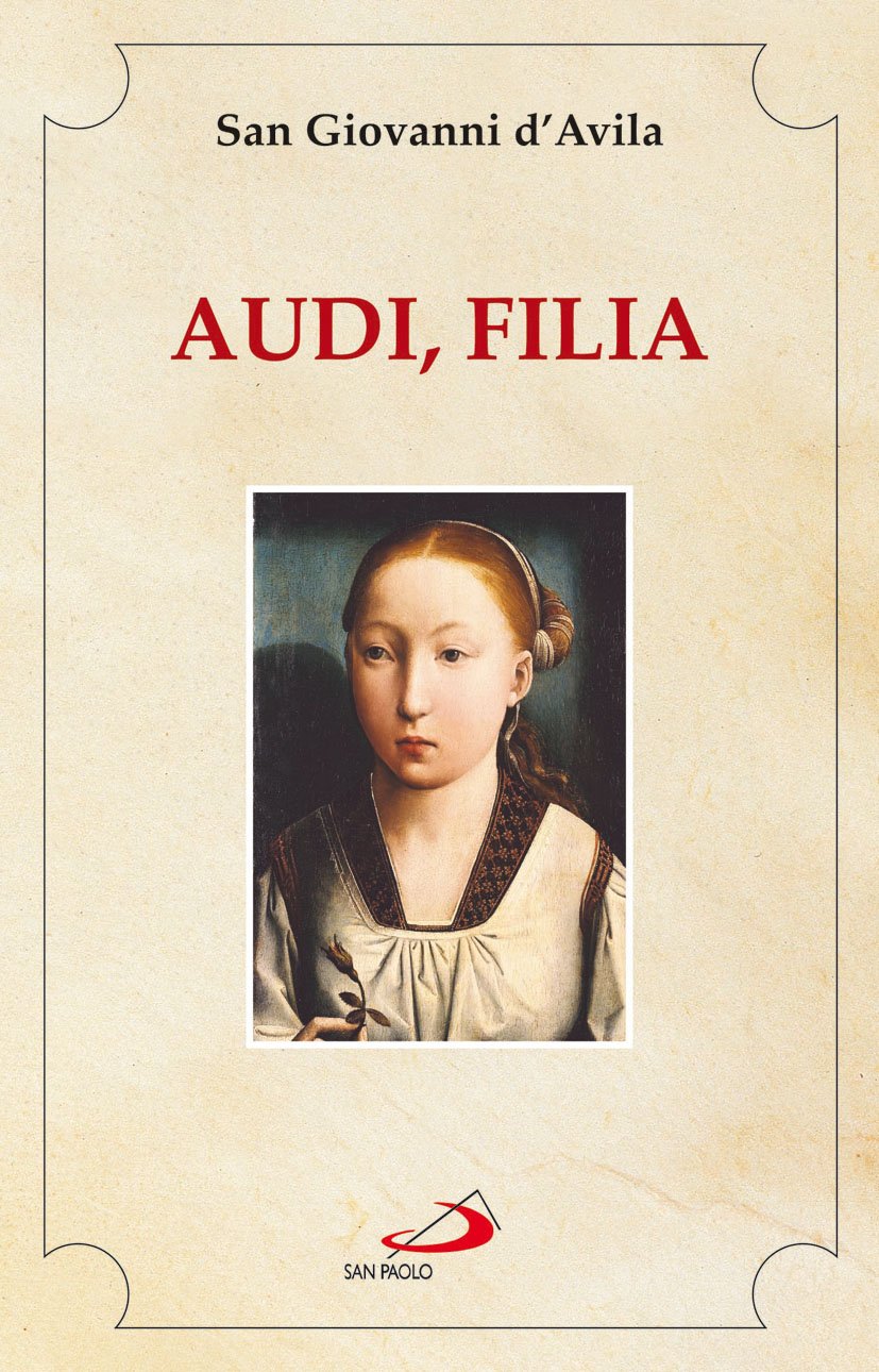 Audi, filia (Spiritualità. Maestri. Seconda serie, Band 33) Religion & Esotericism