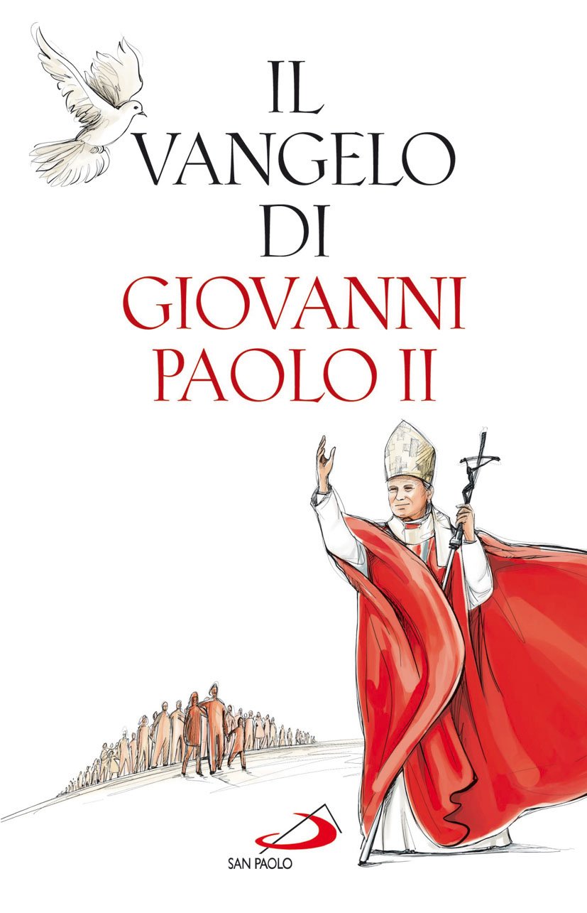 Il Vangelo di Giovanni Paolo II Religion & Esotericism