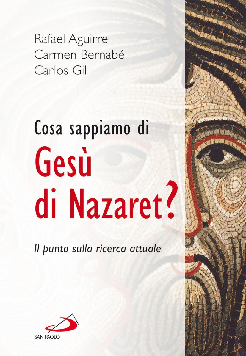 Cosa sappiamo di Gesù di Nazaret? Il punto sulla ricerca attuale Philosophy