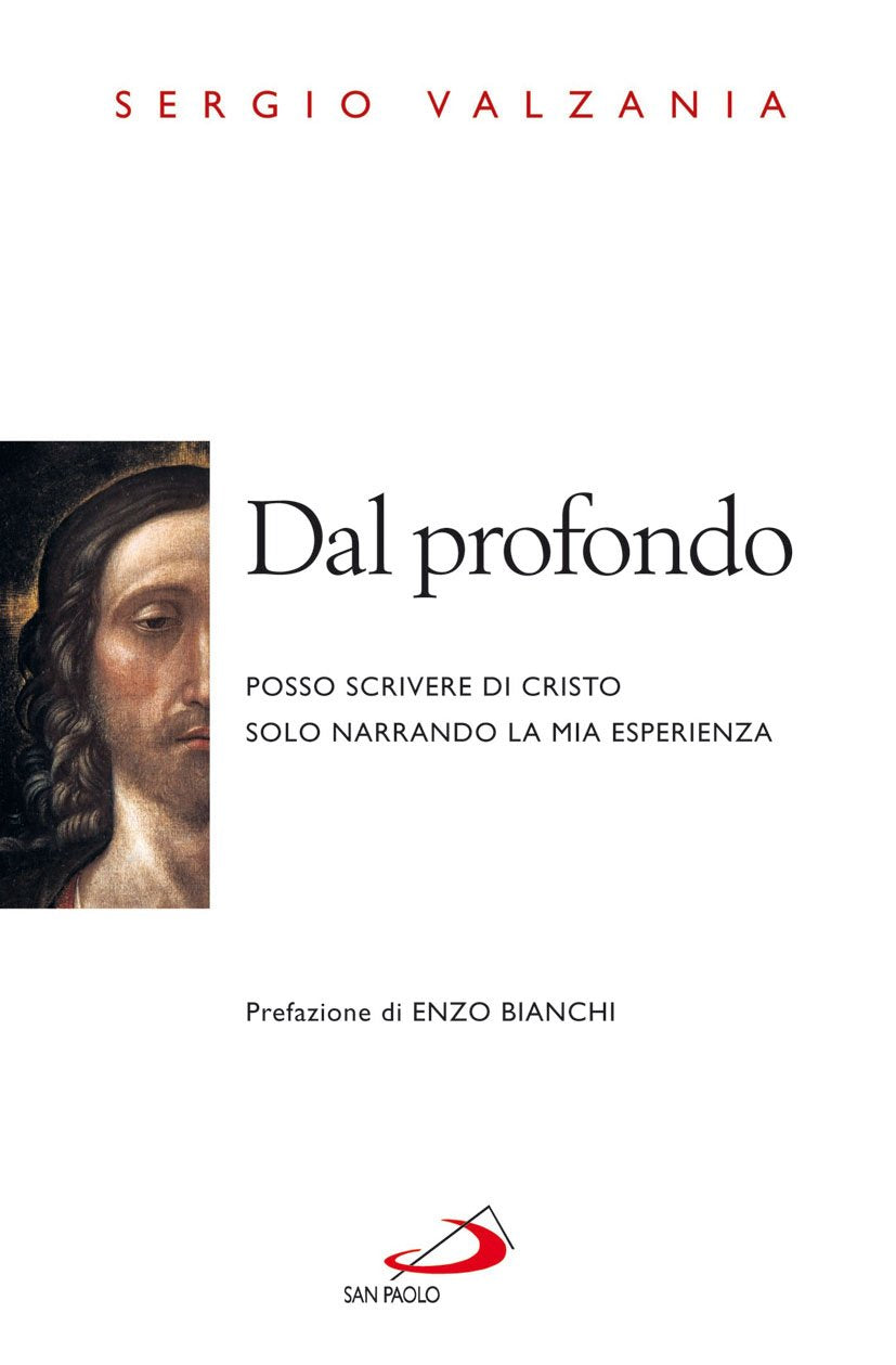 Dal profondo. Posso scrivere di Cristo solo narrando la mia esperienza (Dimensioni dello spirito, Band 180) Religion & Esotericism