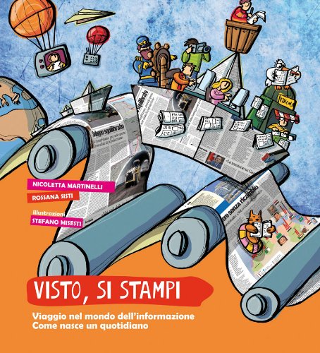 Visto, si stampi. Viaggio nel mondo dell'informazione. Come nasce un quotidiano (I primi libri, Band 45) Tiptoi & Games