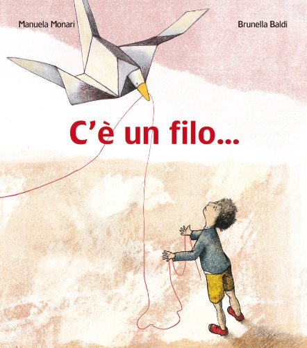 C'è un filo... (L' antica fonte, Band 230) Novels & Short Stories