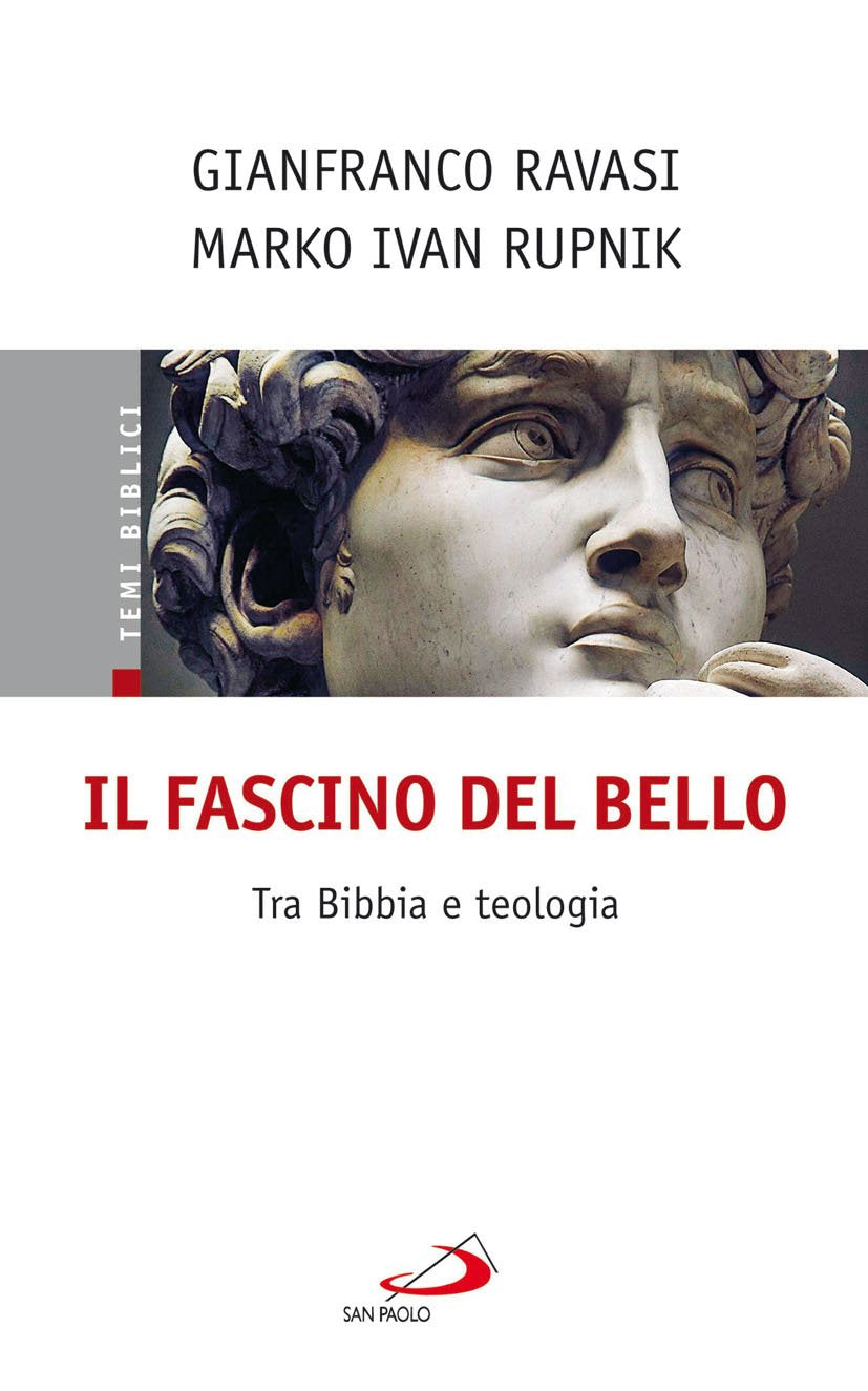 Il fascino del bello. Tra Bibbia e teologia (La tua parola mi fa vivere, Band 203) Religion & Esotericism