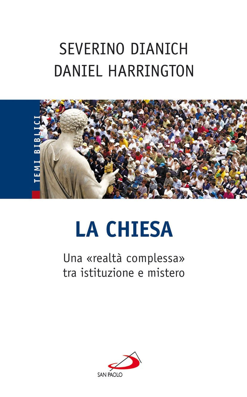 La Chiesa. Una «realtà complessa» tra istituzione e mistero Religion & Esotericism