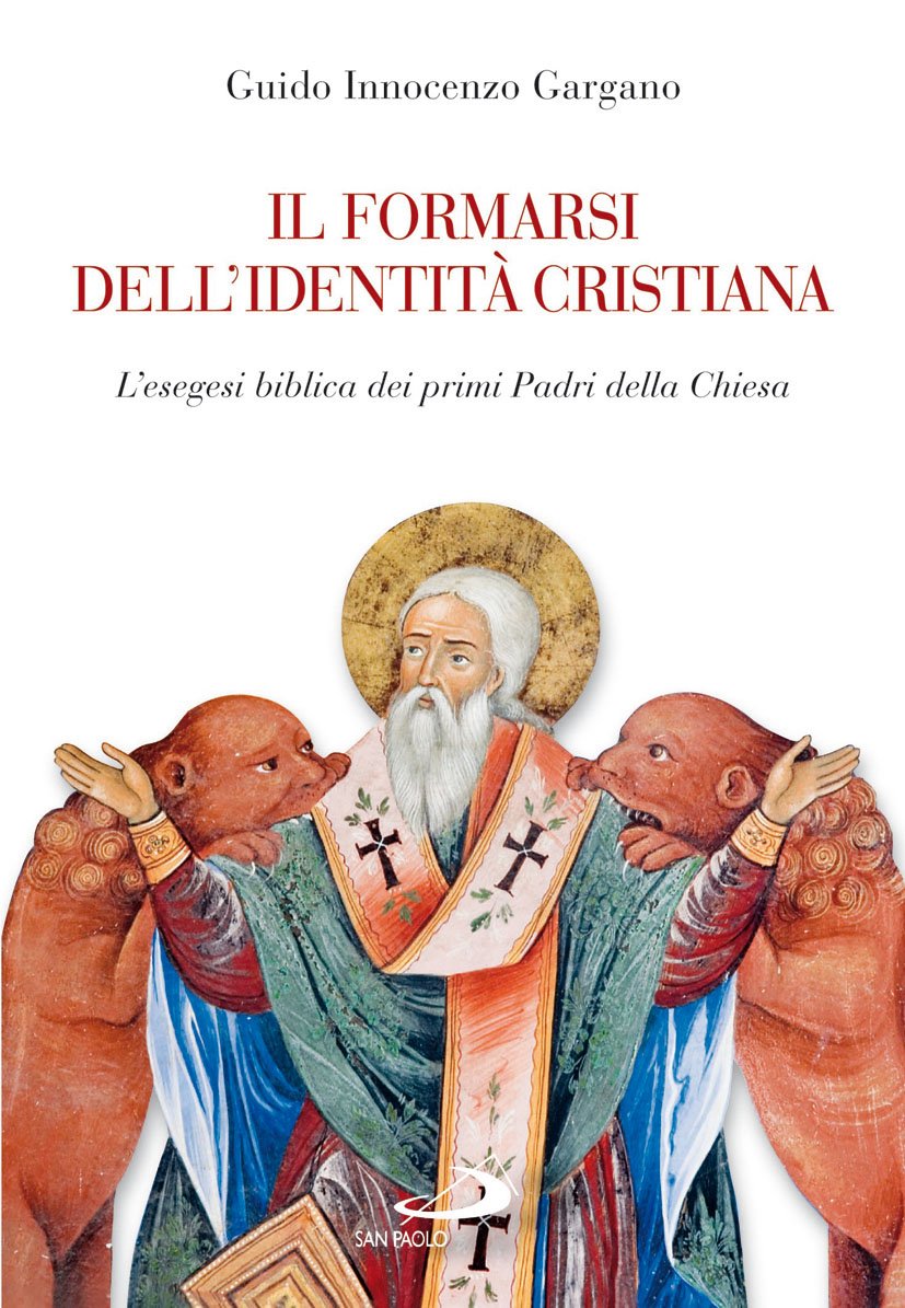Il formarsi dell'identità cristiana. L'esegesi biblica dei primi Padri della Chiesa Philosophy