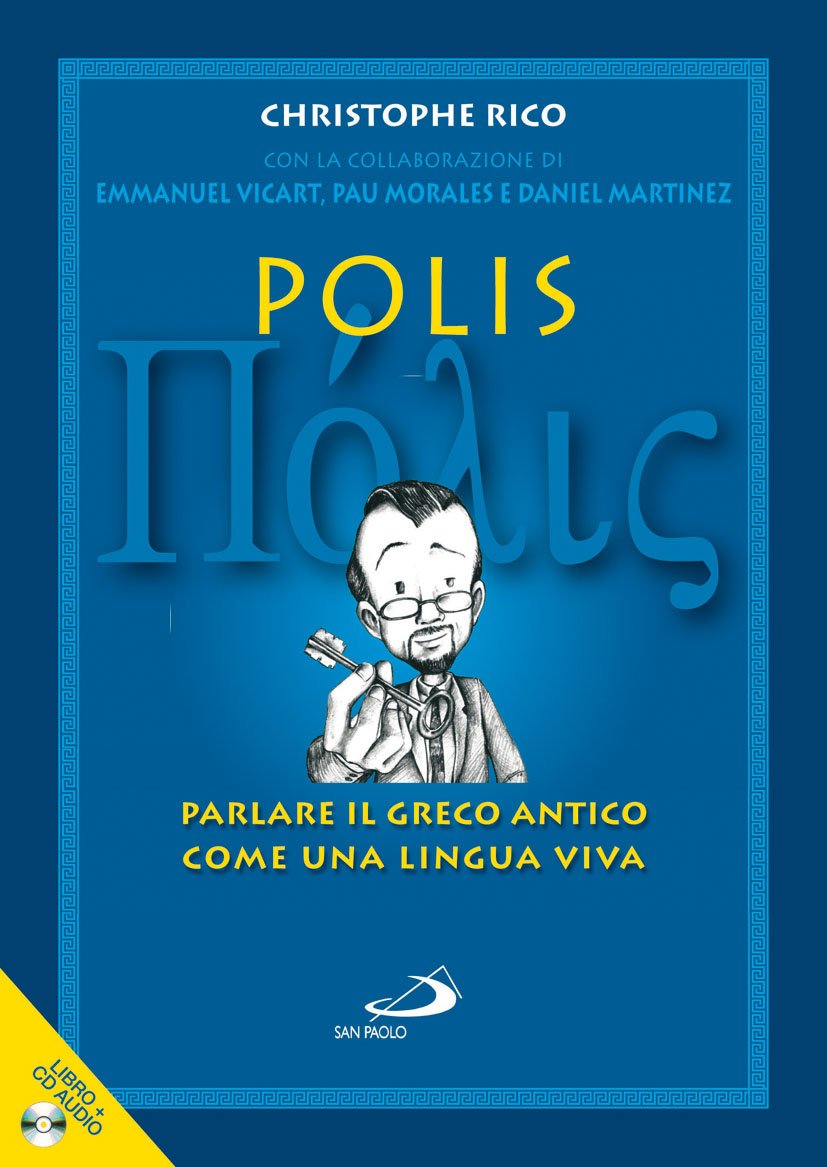 Polis. Parlare il greco antico come una lingua viva Film, Art & Culture