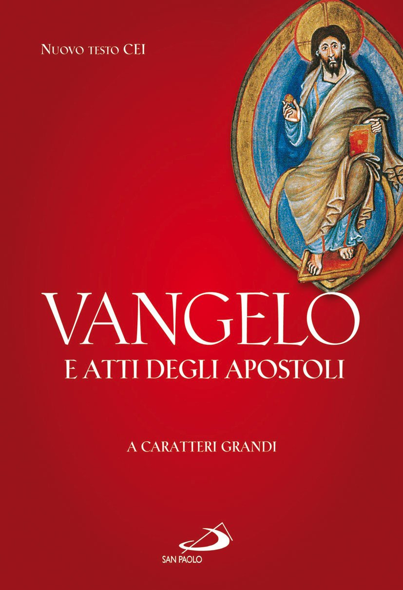 Vangelo e Atti degli Apostoli. Ediz. a caratteri grandi (Vangelo. Nuovo Testamento. Testi, Band 107) Religion & Esotericism