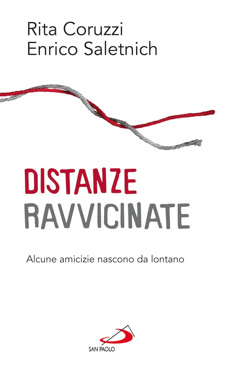 Distanze ravvicinate. Alcune amicizie nascono da lontano book