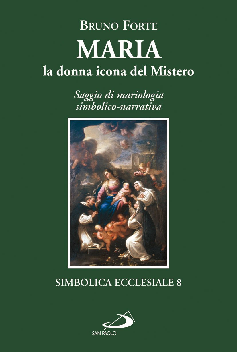 Maria, la donna icona del mistero. Saggio di mariologia simbolico-narrativa book