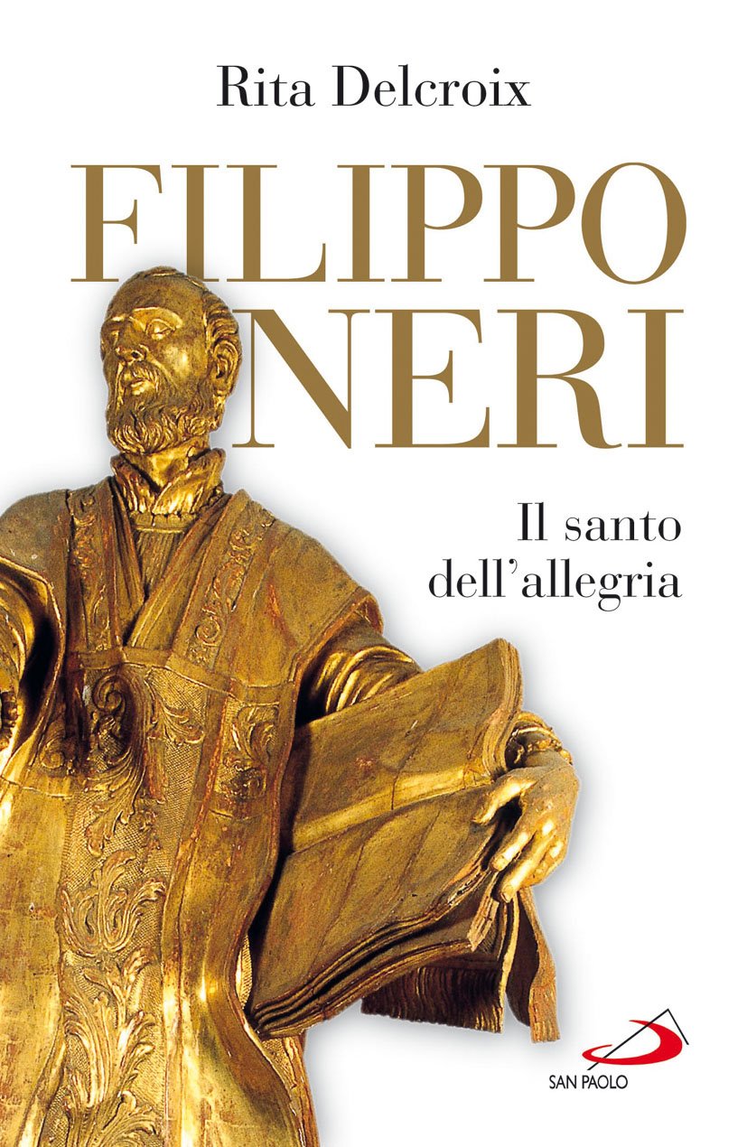 Filippo Neri. Il santo dell'allegria book