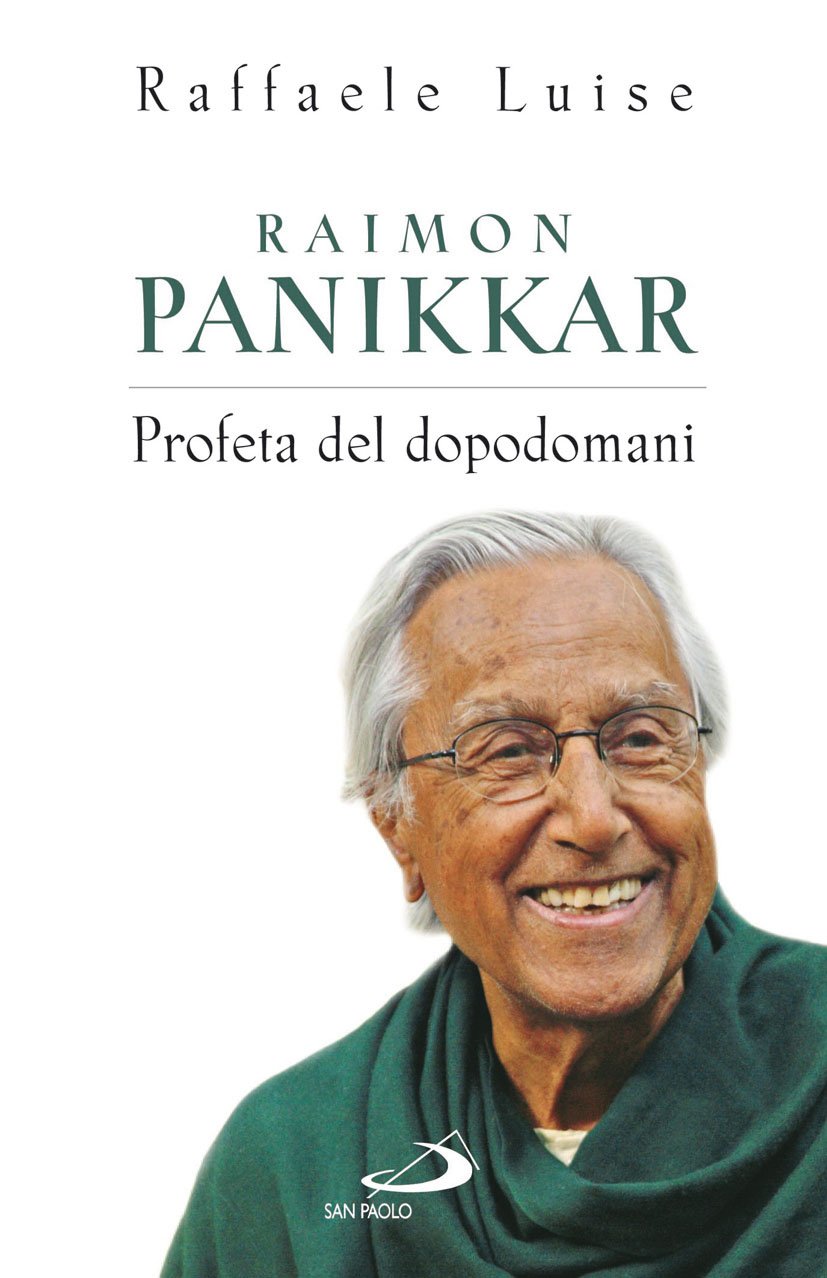 Raimon Panikkar. Profeta del dopodomani book