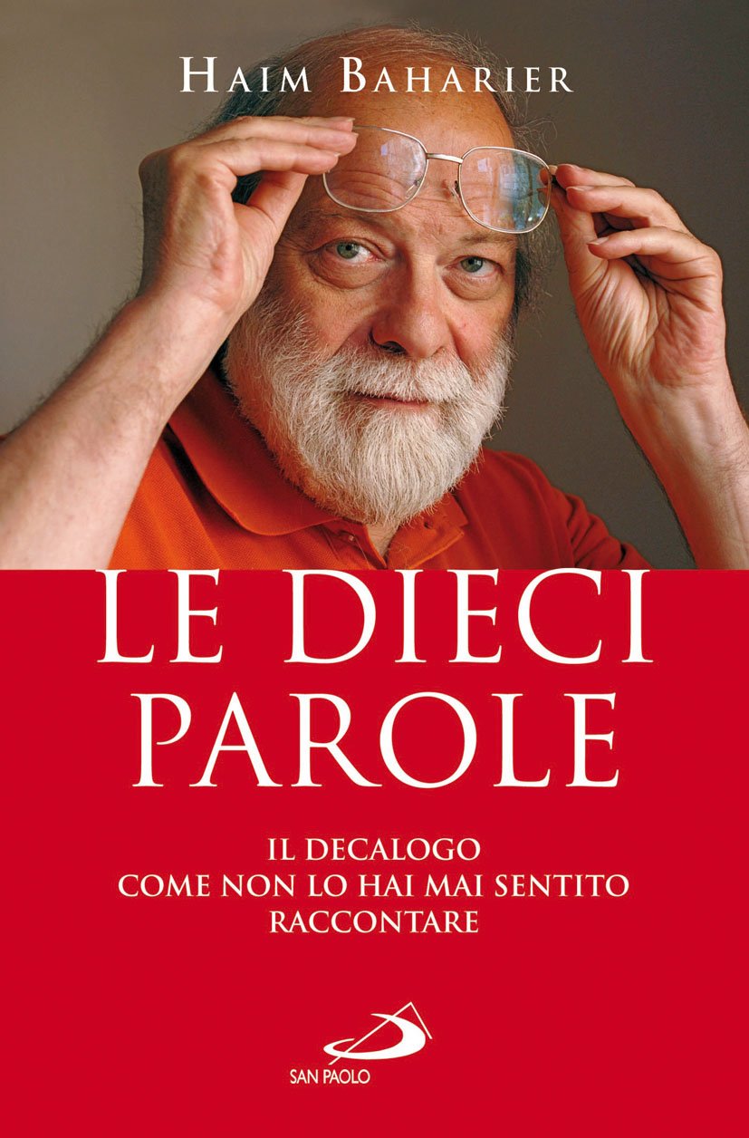 Le dieci parole. Il decalogo come non lo hai mai sentito raccontare Religion & Esotericism