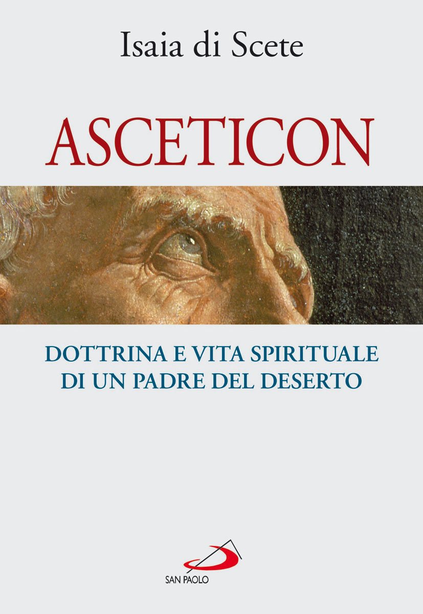 Asceticon. Dottrina e vita spirituale di un padre del deserto book