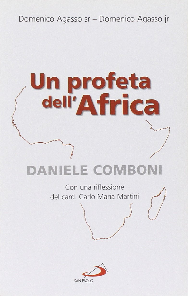 Un profeta dell'Africa. Daniele Comboni (Fondatori e riformatori, Band 102) Politics & History
