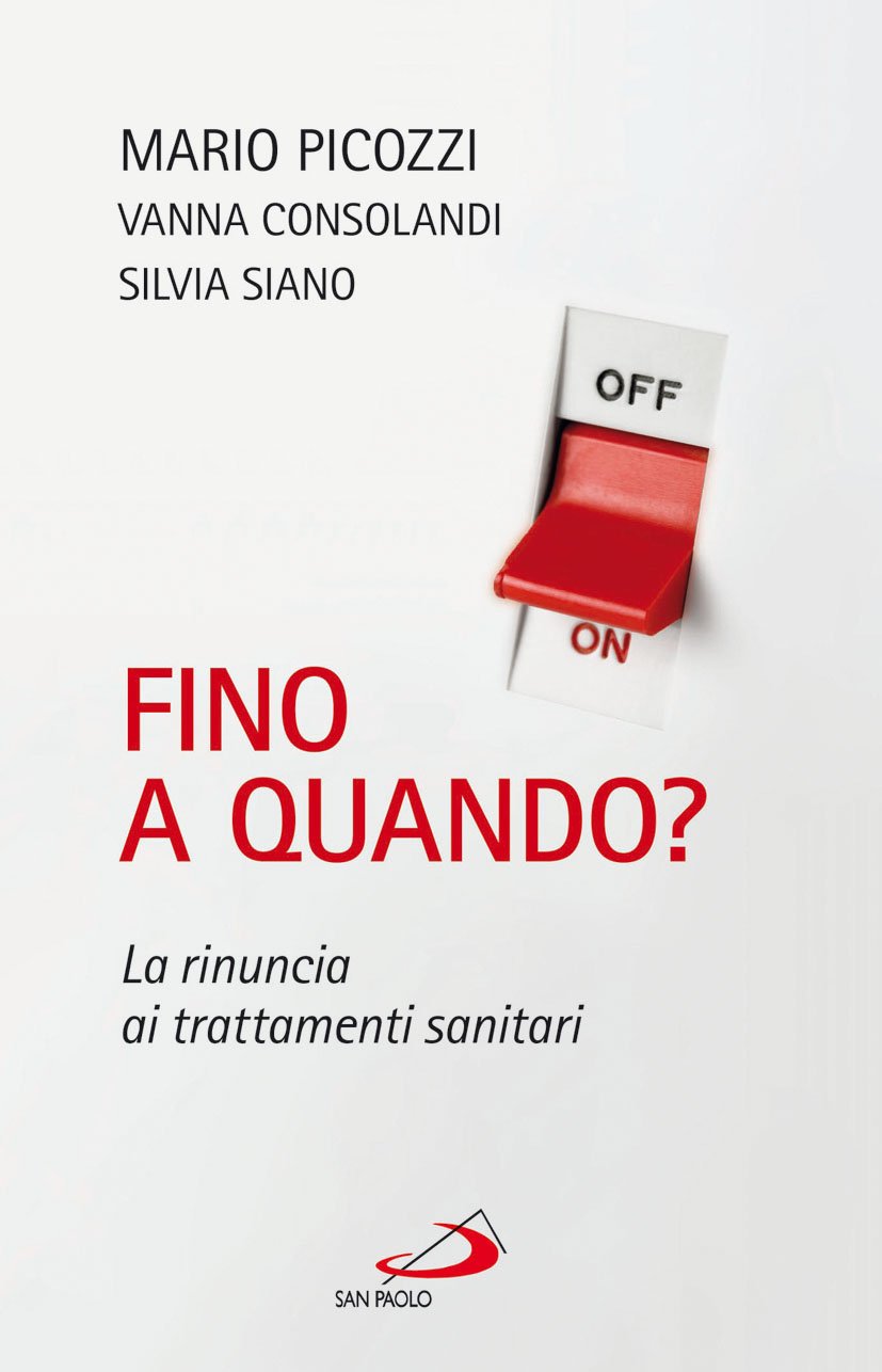 Fino a quando? La rinuncia ai trattamenti sanitari book