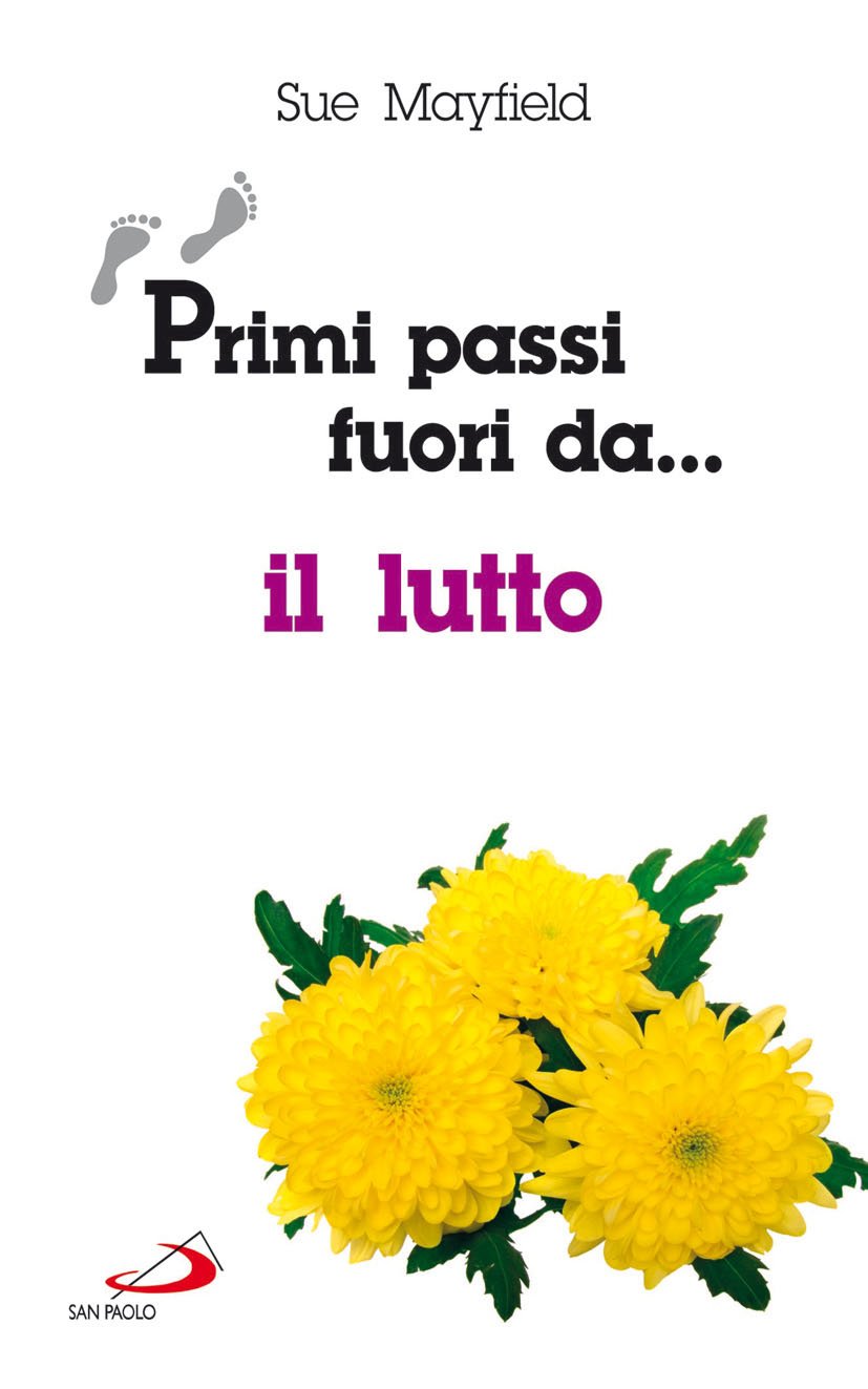 Primi passi fuori da... Il lutto book