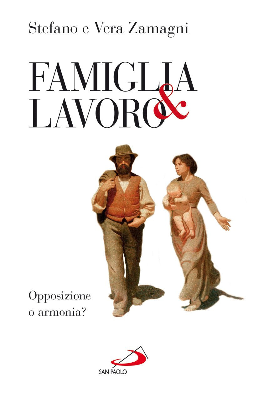 Famiglia e lavoro. Opposizione o armonia? Social Sciences
