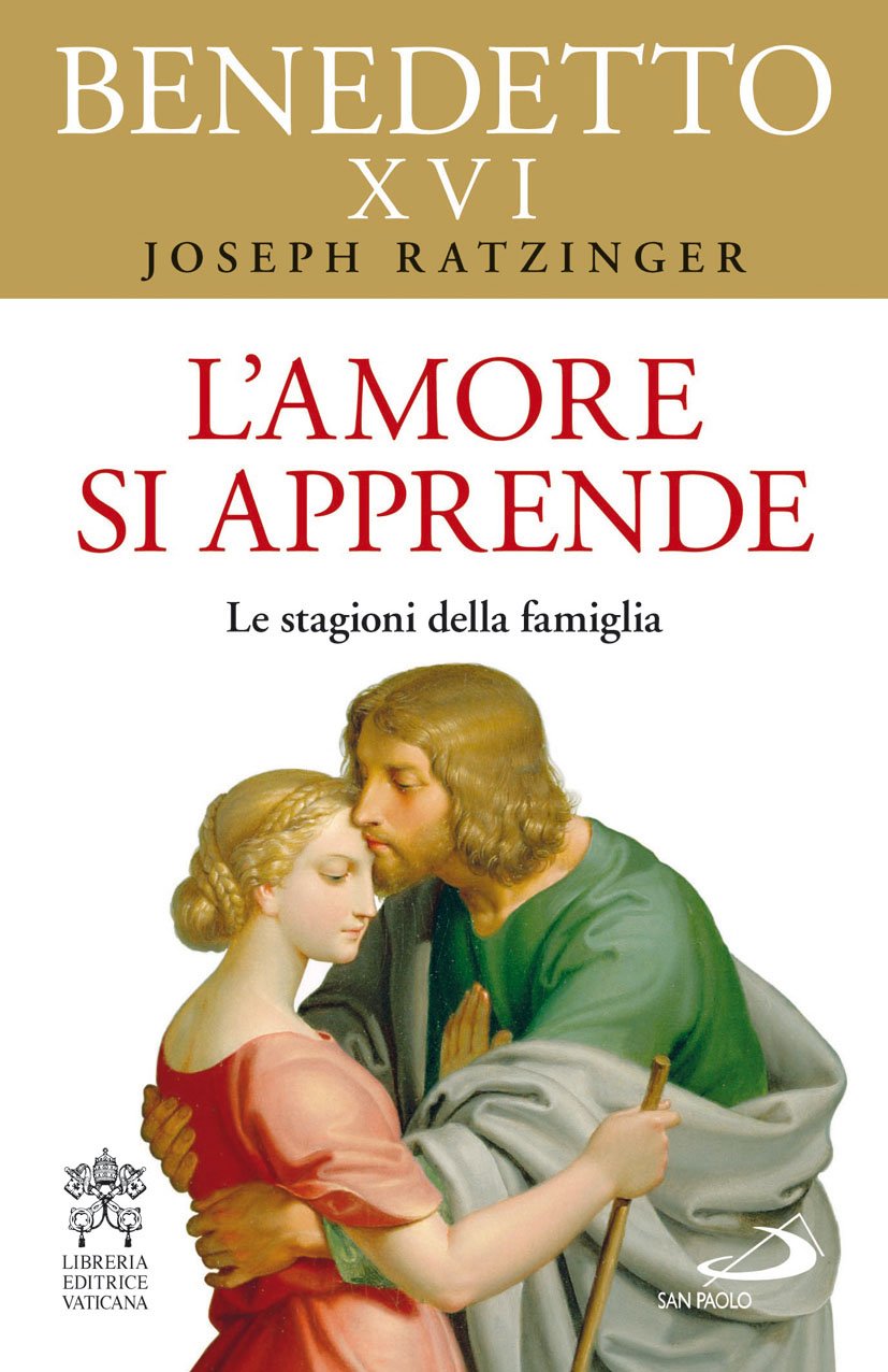 L'amore si apprende. Le stagioni della famiglia (I Papi del terzo millennio, Band 20) Religion & Esotericism