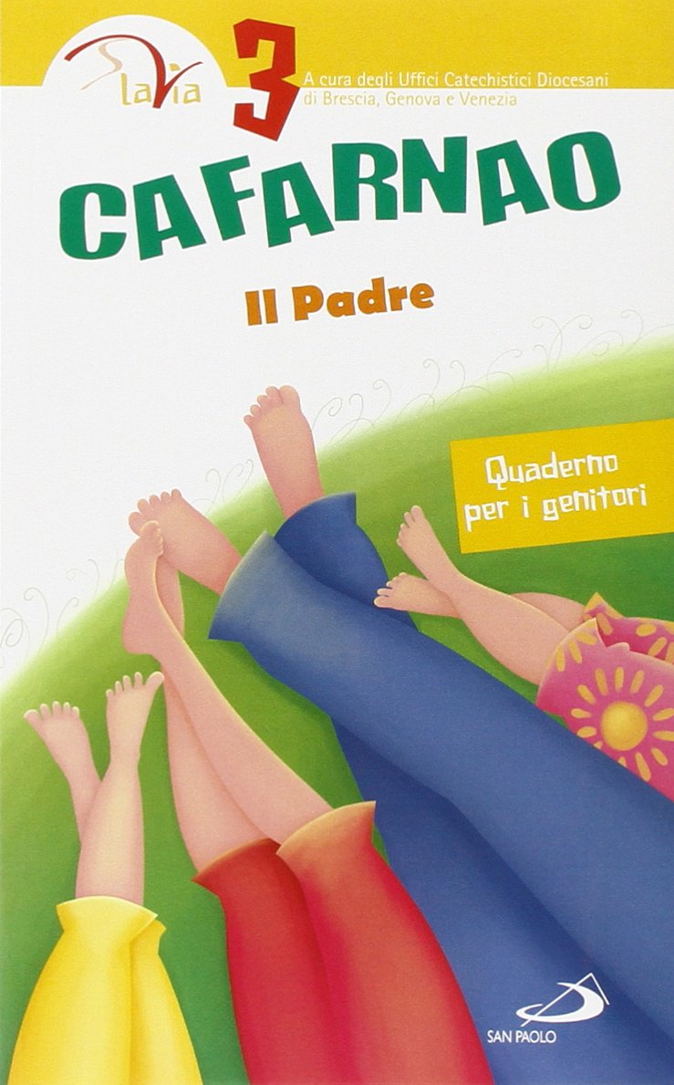 Cafarnao. Il padre. Quaderno per i genitori (Vol. 3) book