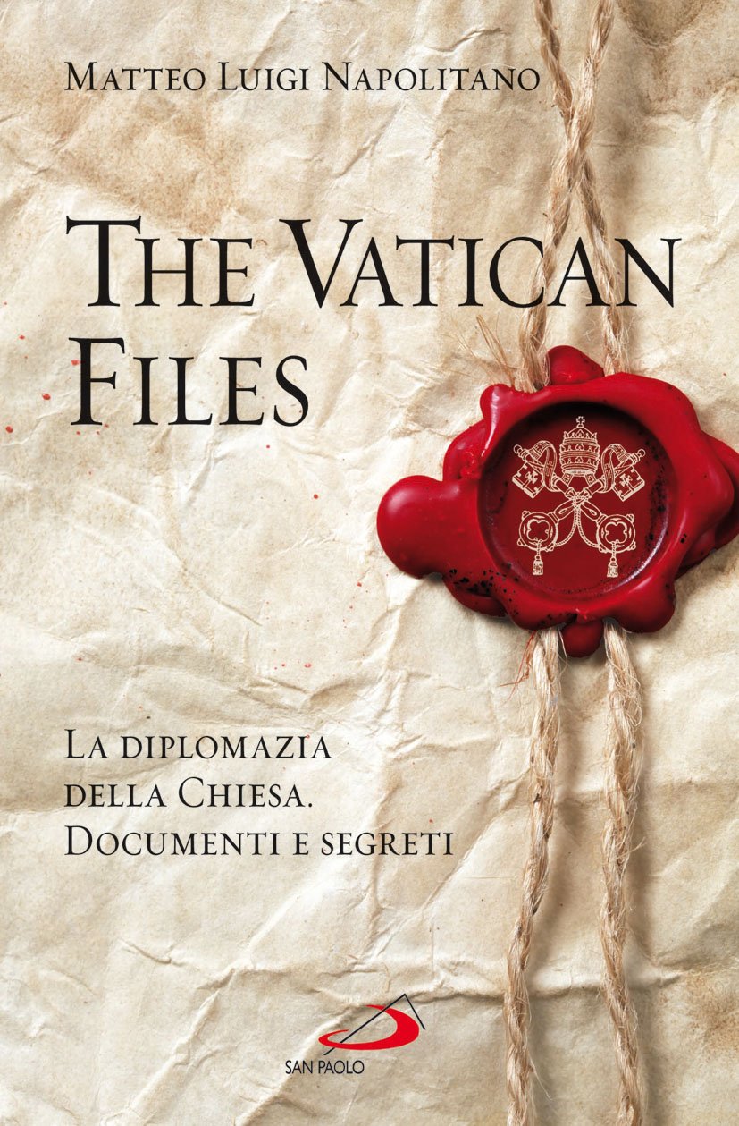The Vatican files. La diplomazia della Chiesa. Documenti e segreti (Attualità e storia, Band 122) Philosophy