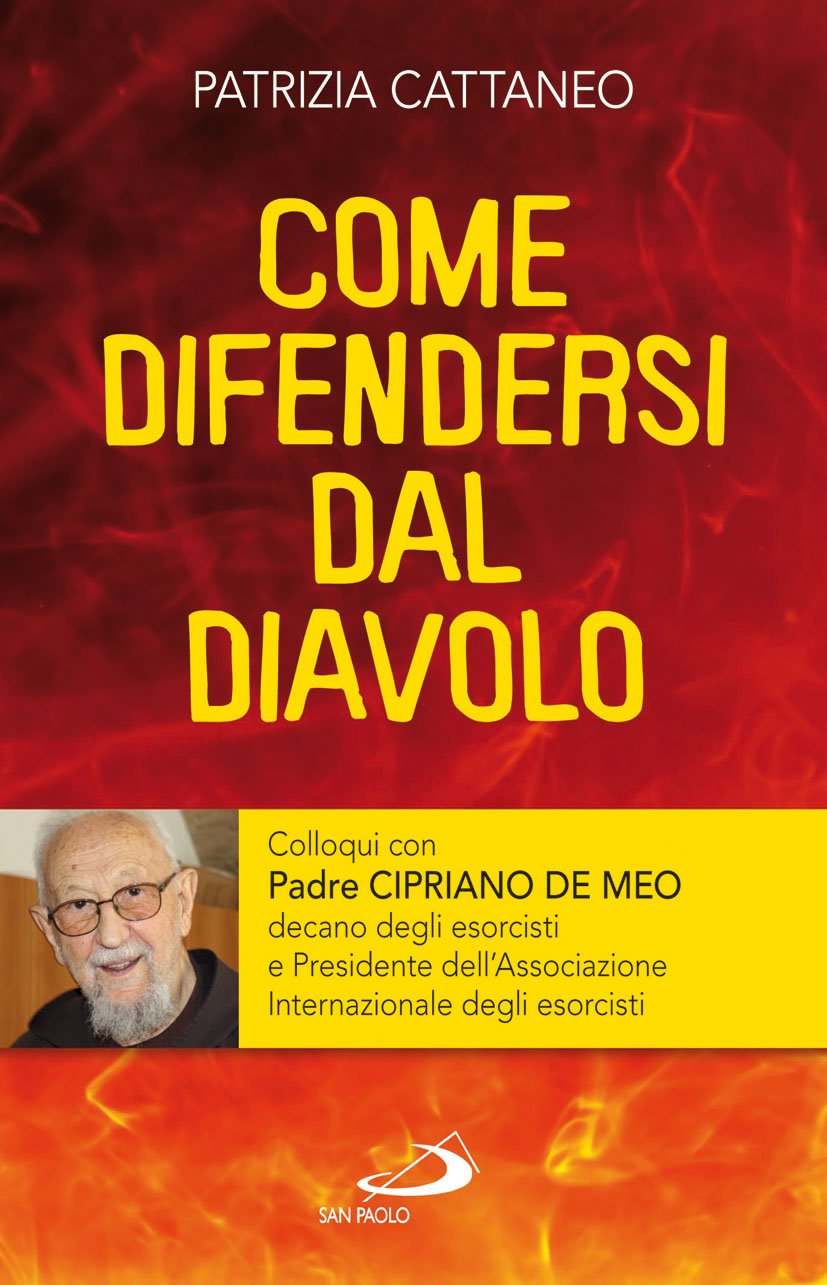 Come difendersi dal diavolo. Colloqui con padre Cipriano de Meo book