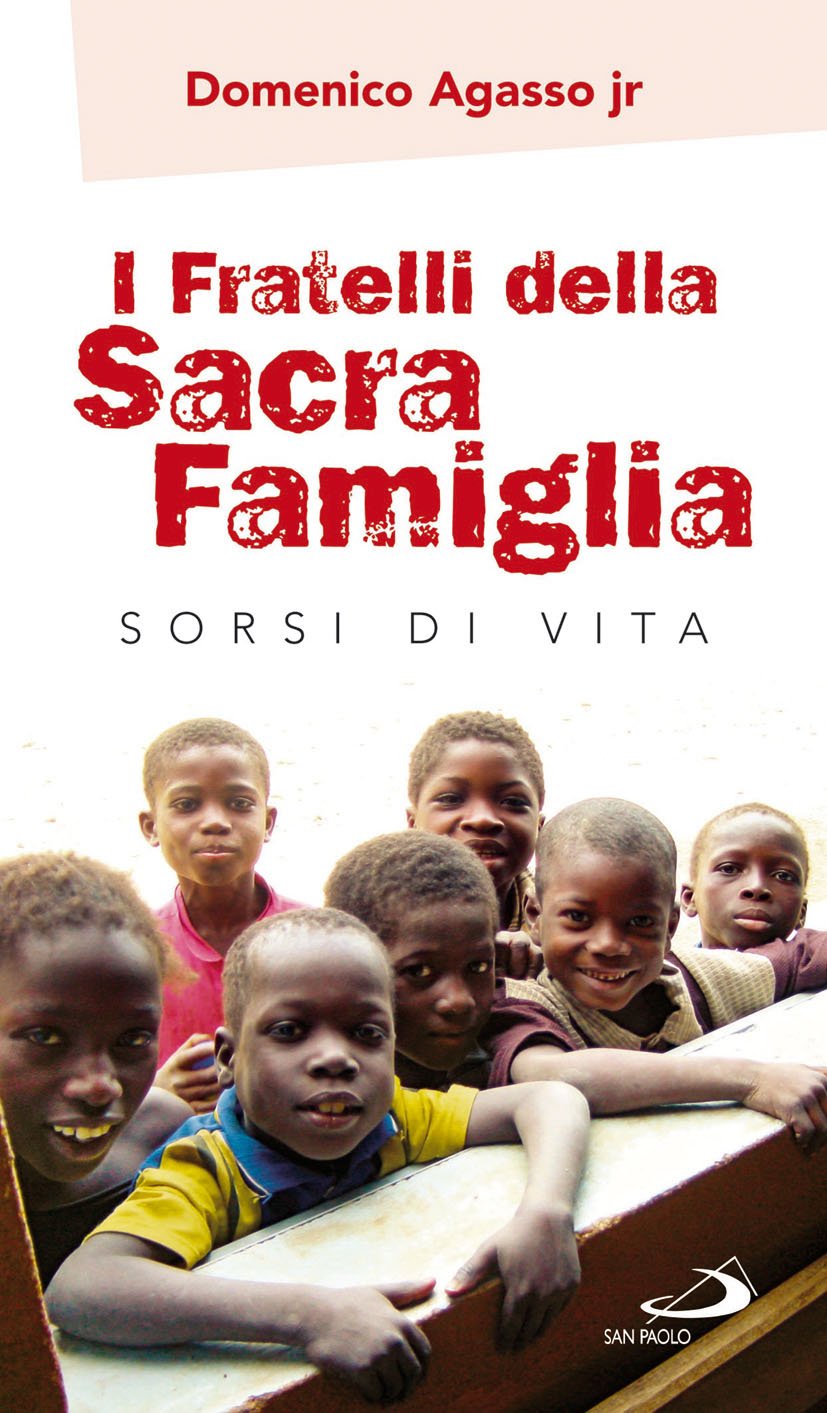 I fratelli della sacra famiglia. Sorsi di vita book