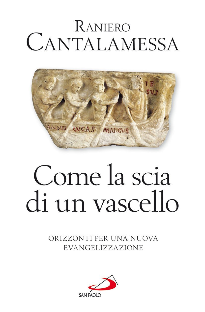 Come la scia di un vascello. Orizzonti per una nuova evangelizzazione Social Sciences
