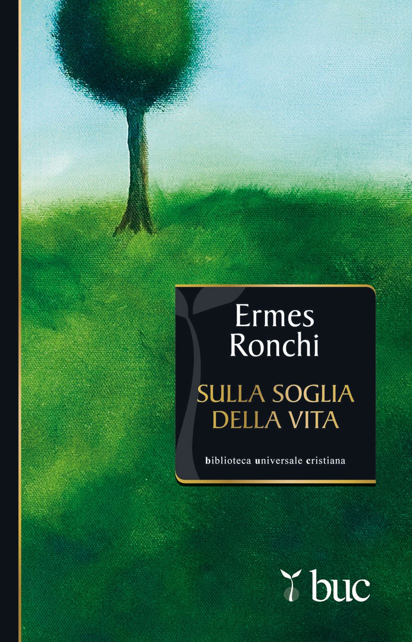 Sulla soglia della vita (Biblioteca universale cristiana, Band 12) Religion & Esotericism