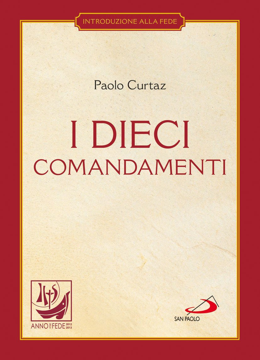 I dieci comandamenti. La vita in Cristo book