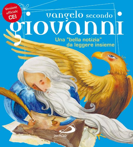 Vangelo secondo Giovanni. Una «bella notizia» da leggere insieme book