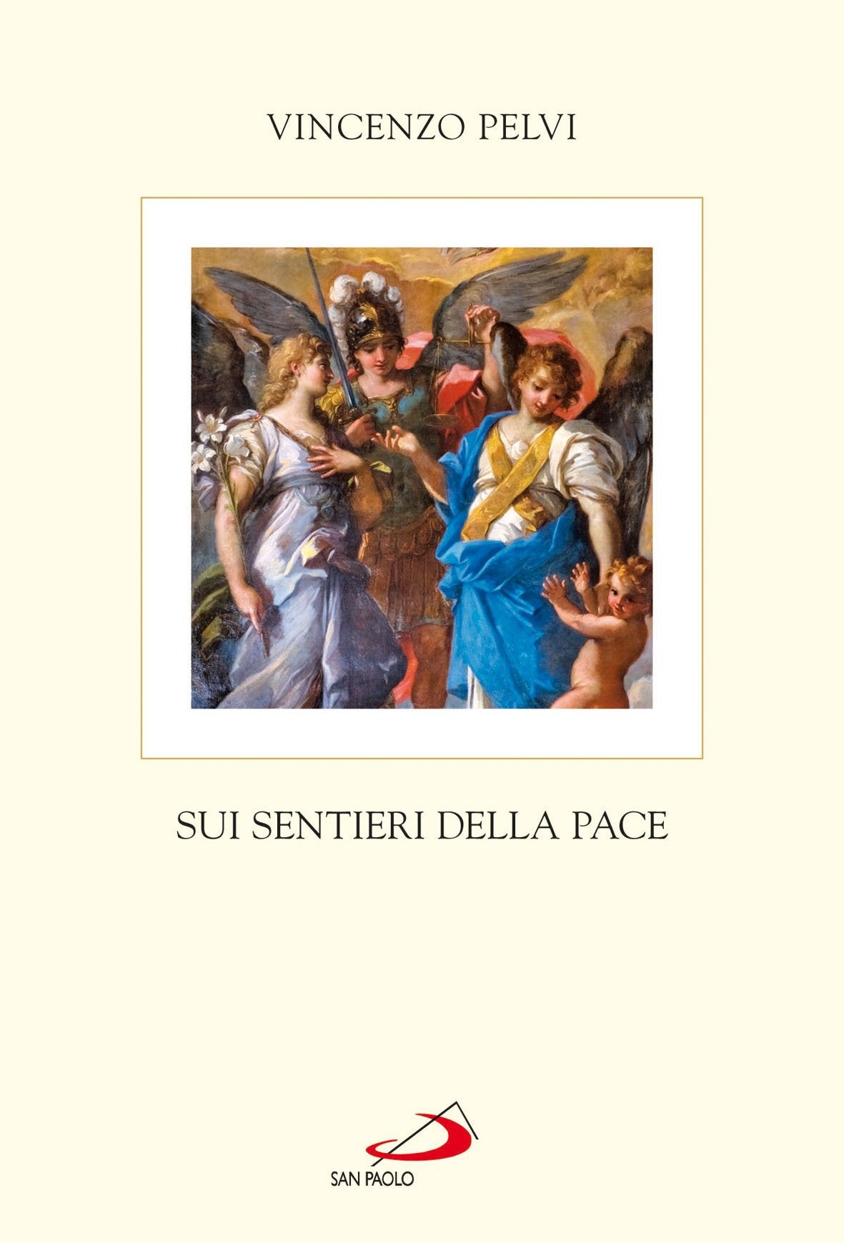 Sui sentieri della pace (Teologia e cultura religiosa, Band 88) Religion & Esotericism