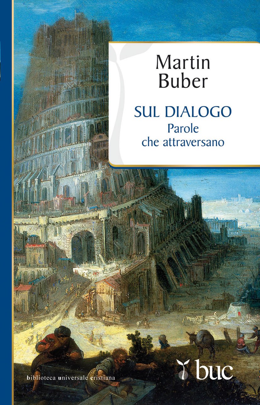 Sul dialogo. Parole che attraversano (Biblioteca universale cristiana, Band 302) Religion & Esotericism