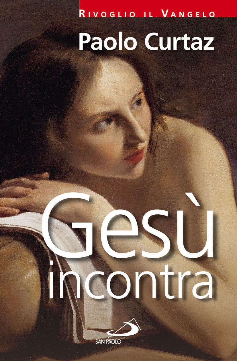 Gesù incontra (Dimensioni dello spirito, Band 259) Social Sciences
