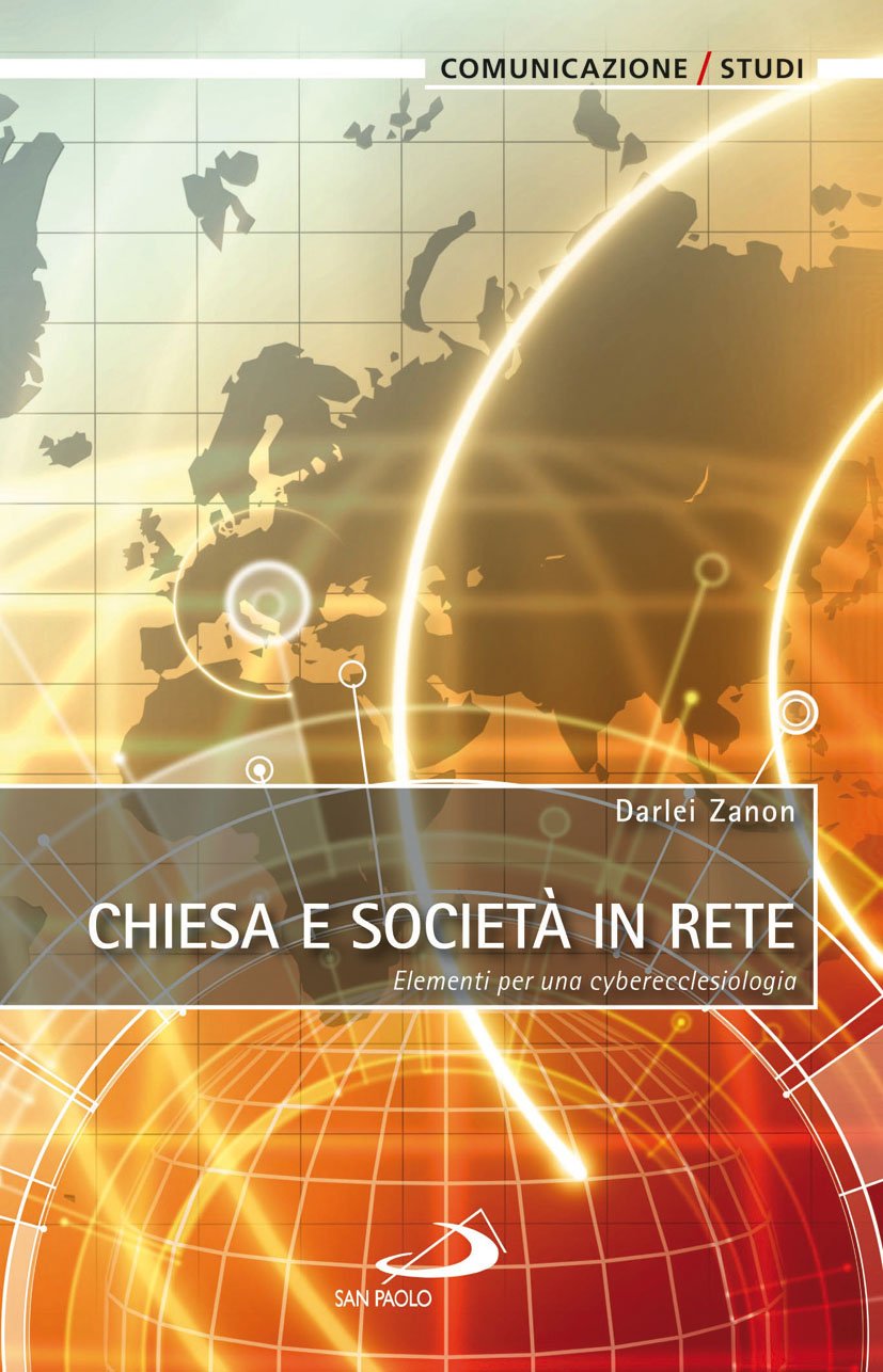 Chiesa e società in rete. Elementi per una cyberecclesiologia (Comunicazione/Studi, Band 102) Religion & Esotericism