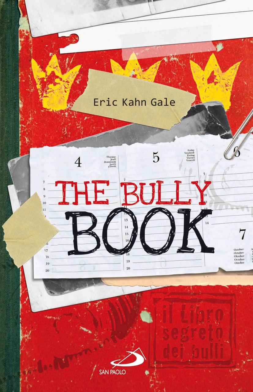 The Bully book. Il Libro segreto dei bulli book