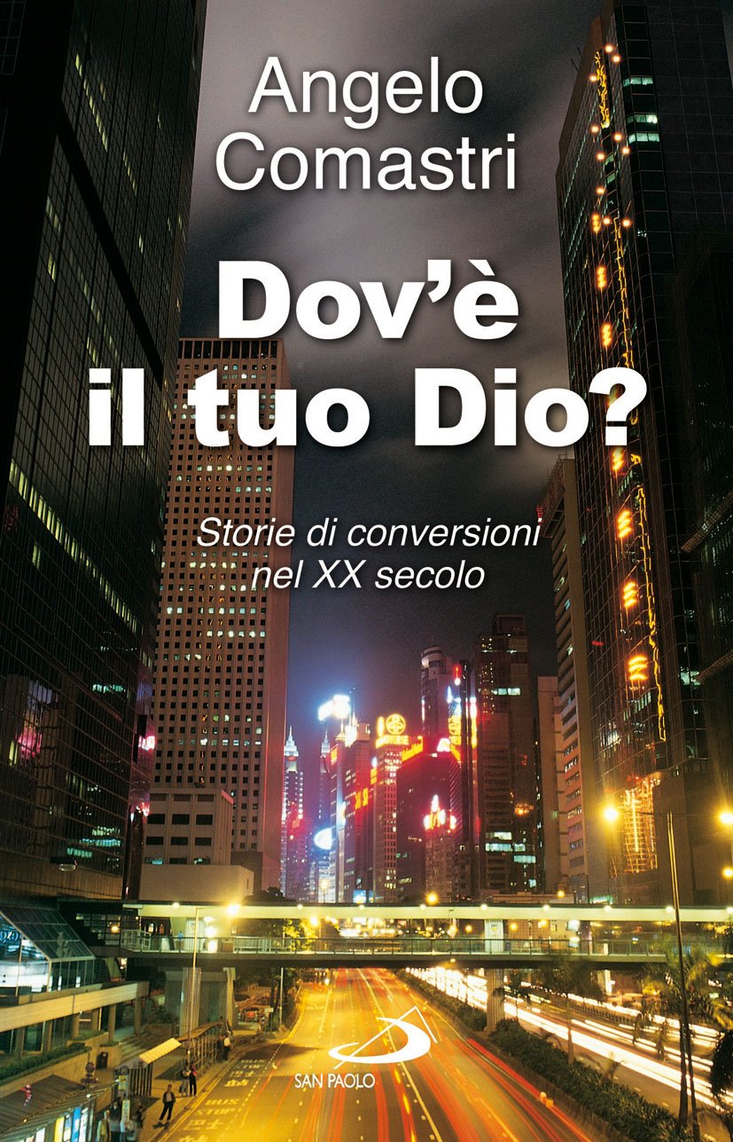 Dov'è il tuo Dio? Storie di conversioni nel XX secolo (Attualità e storia, Band 133) Social Sciences