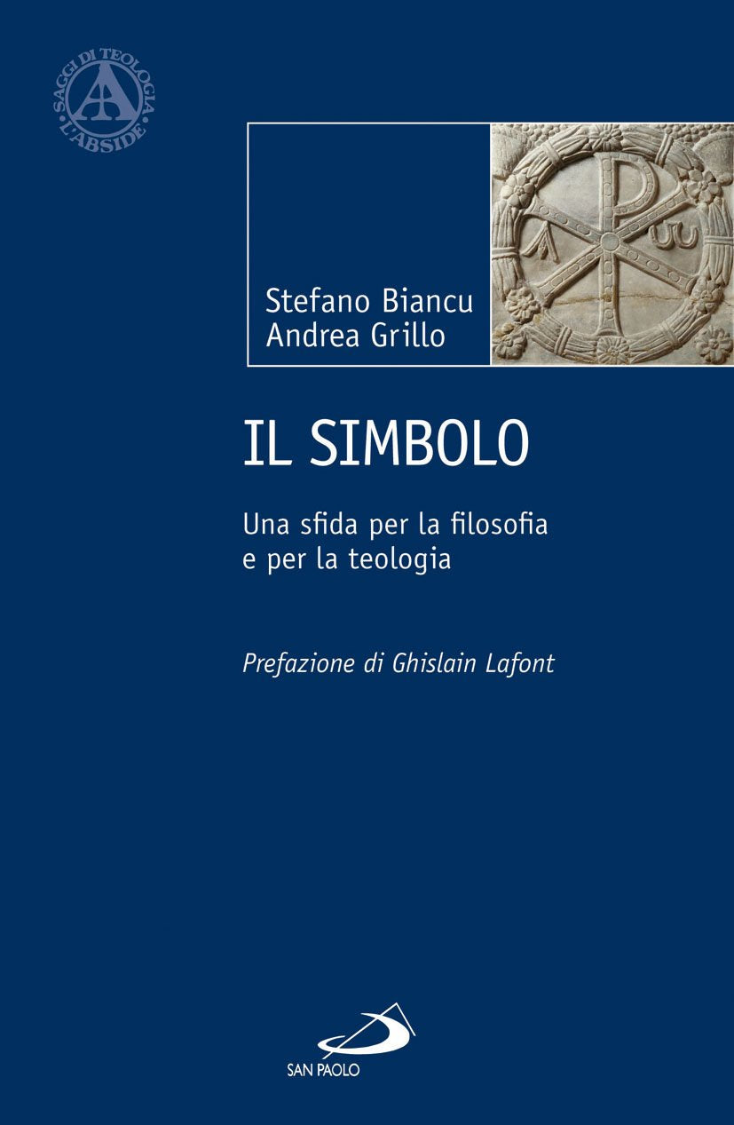 Il simbolo. Una sfida per la filosofia e per la teologia Religion & Esotericism