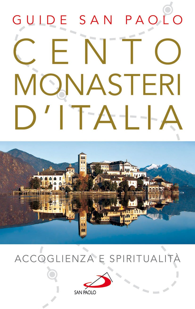 Cento monasteri d'Italia. Accoglienza e spiritualità book