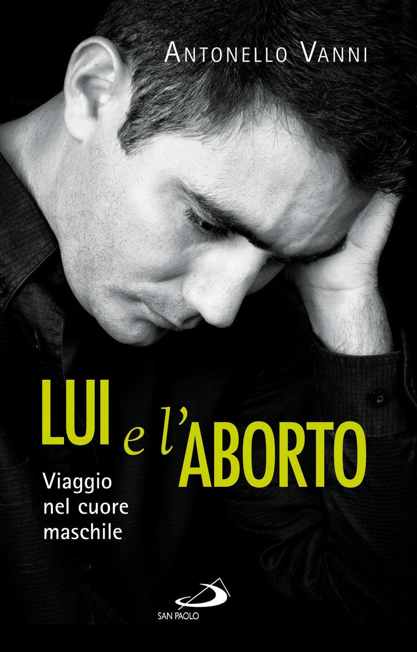 Lui e l'aborto. Viaggio nel cuore maschile Books